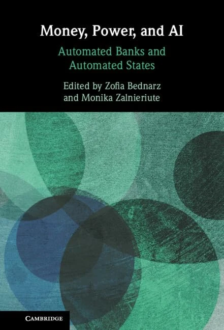 Money, Power, and AI: Automated Banks and Automated States - Image 1