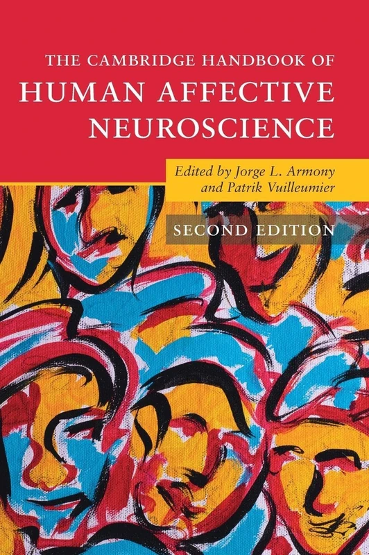 The Cambridge Handbook of Human Affective Neuroscience (Cambridge Handbooks in Psychology)