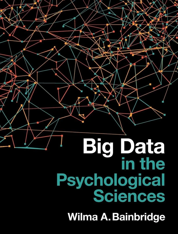 Big Data in the Psychological Sciences