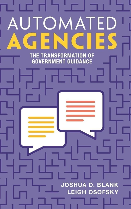 Automated Agencies: The Transformation of Government Guidance