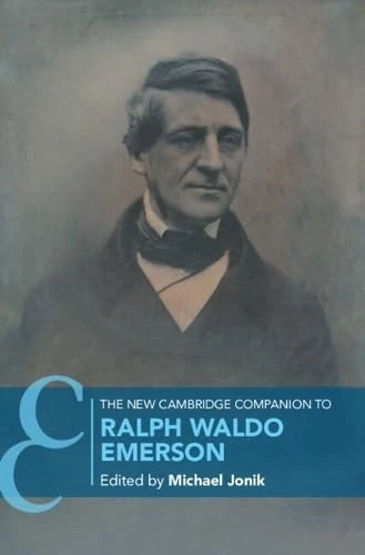 The New Cambridge Companion to Ralph Waldo Emerson (Cambridge Companions to Literature)