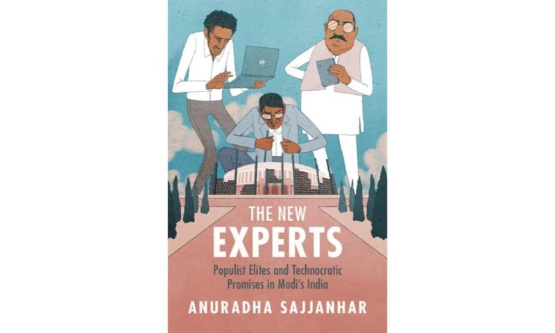 The New Experts: Populist Elites and Technocratic Promises in Modi's India