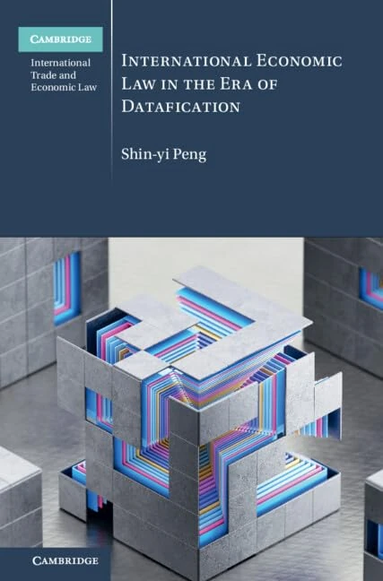International Economic Law in the Era of Datafication (Cambridge International Trade and Economic Law)