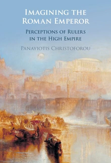 Imagining the Roman Emperor: Perceptions of Rulers in the High Empire - Image 1