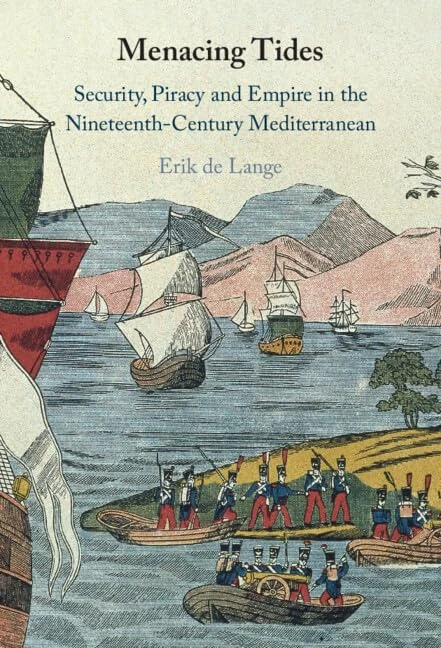 Menacing Tides: Security, Piracy and Empire in the Nineteenth-Century Mediterranean - Image 1