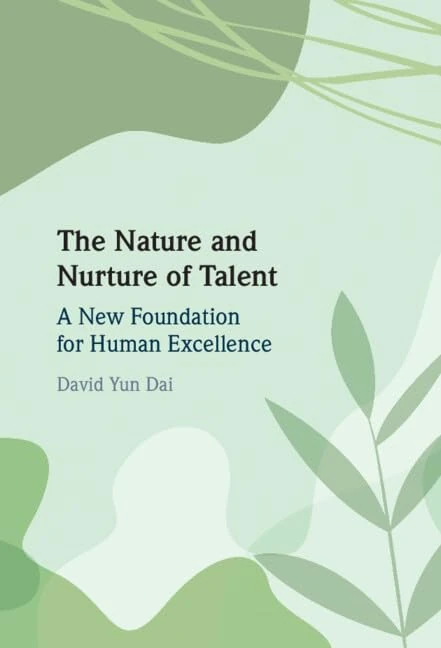 The Nature and Nurture of Talent: A New Foundation for Human Excellence - Image 1