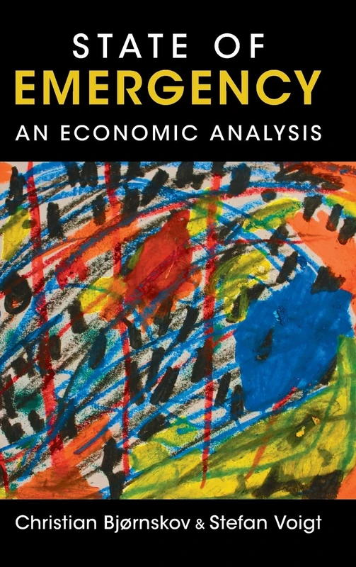 State of Emergency: An Economic Analysis