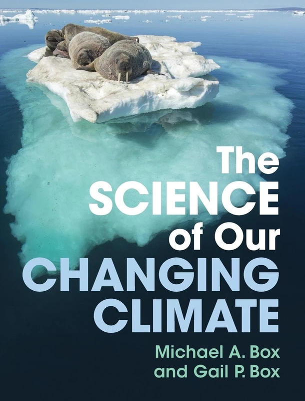 The Science of Our Changing Climate