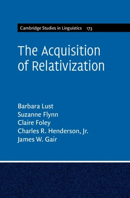 The Acquisition of Relativization (Cambridge Studies in Linguistics)