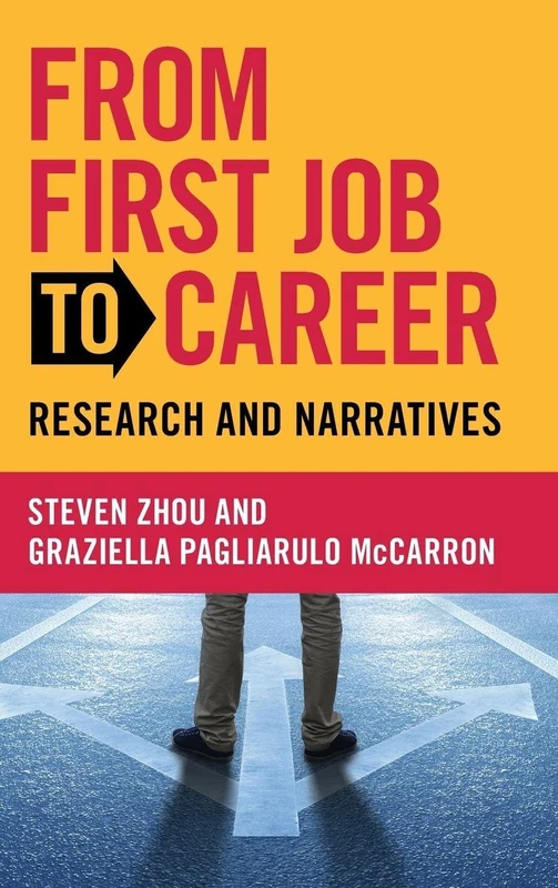 From First Job to Career: Research and Narratives