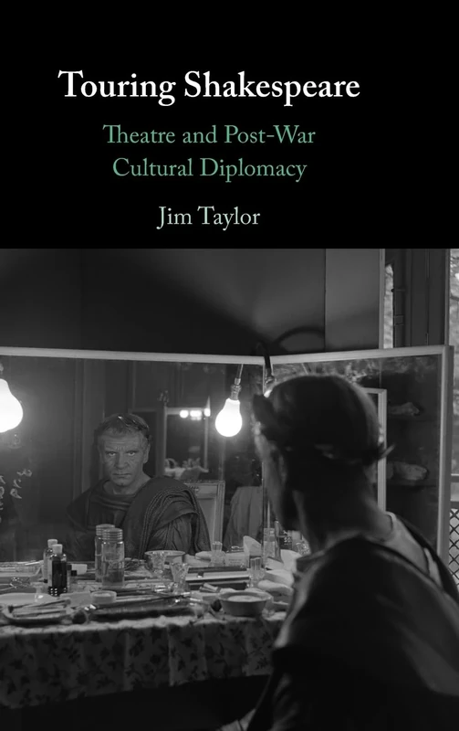 Touring Shakespeare: Theatre and Post-War Cultural Diplomacy - Image 1