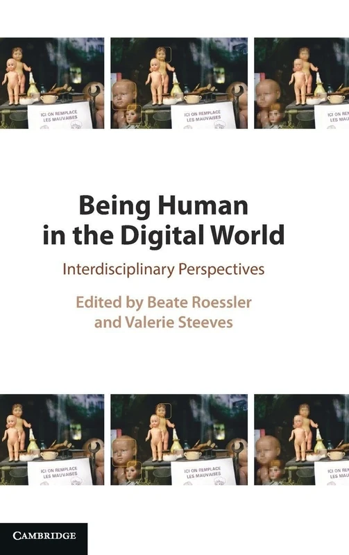 Being Human in the Digital World: Interdisciplinary Perspectives