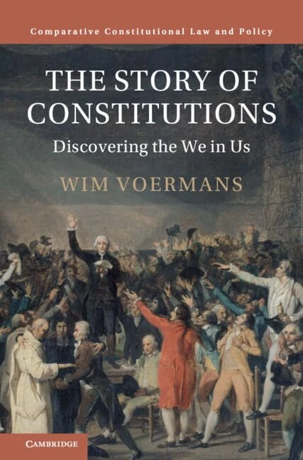 The Story of Constitutions: Discovering the We in Us (Comparative Constitutional Law and Policy)