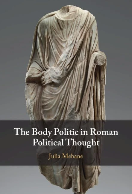 The Body Politic in Roman Political Thought - Image 1