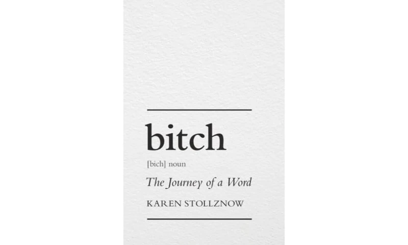 Bitch: The Journey of a Word