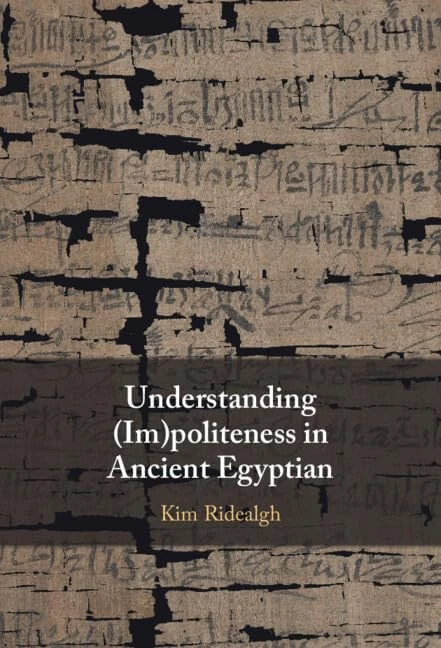 Understanding (Im)politeness in Ancient Egyptian