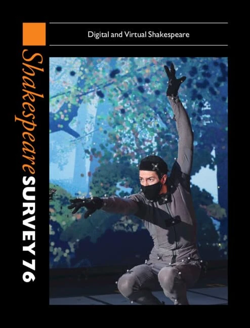 Shakespeare Survey 76: Digital and Virtual Shakespeare (Shakespeare Survey, Series Number 76)
