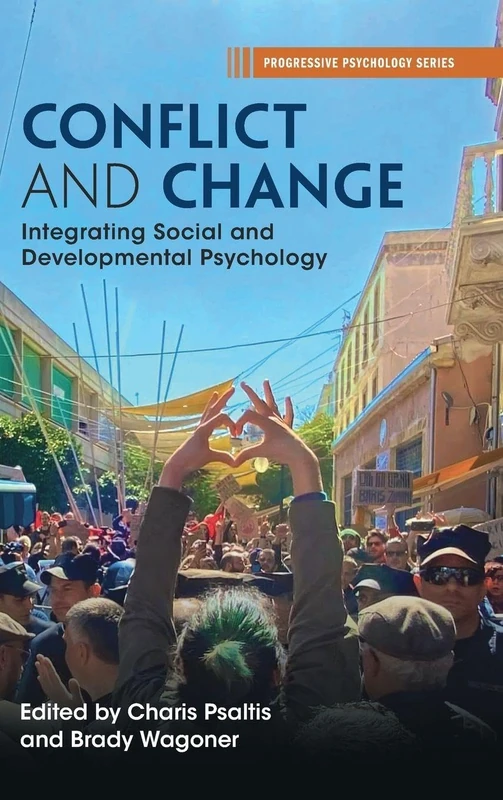 Conflict and Change: Integrating Social and Developmental Psychology (Progressive Psychology)