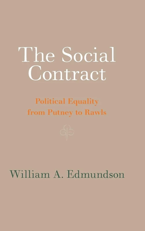 The Social Contract: Political Equality from Putney to Rawls