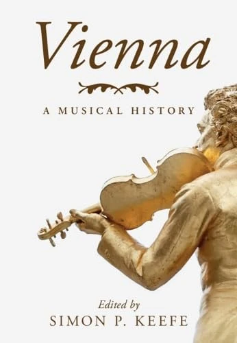 Vienna: A Musical History