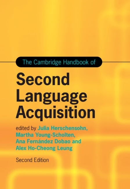 The Cambridge Handbook of Second Language Acquisition (Cambridge Handbooks in Language and Linguistics)