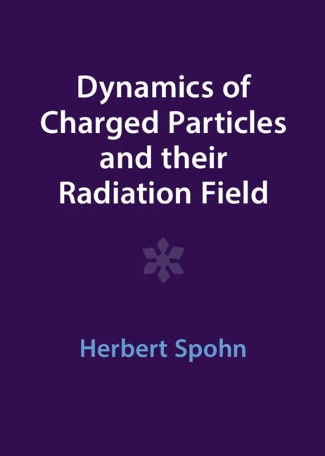 Dynamics of Charged Particles and their Radiation Field