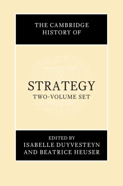 The Cambridge History of Strategy