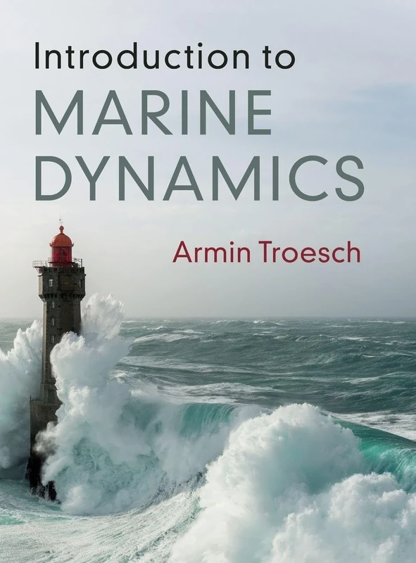 Introduction to Marine Dynamics (Cambridge Ocean Technology Series)