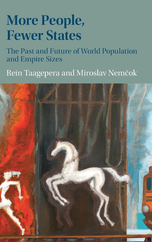 More People, Fewer States: The Past and Future of World Population and Empire Sizes