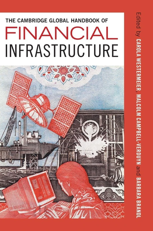 The Cambridge Global Handbook of Financial Infrastructure