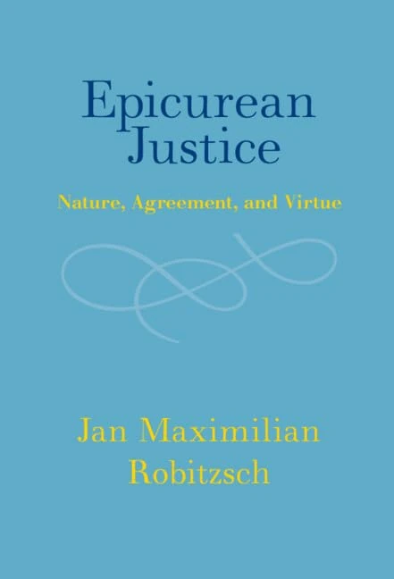 Epicurean Justice: Nature, Agreement, and Virtue