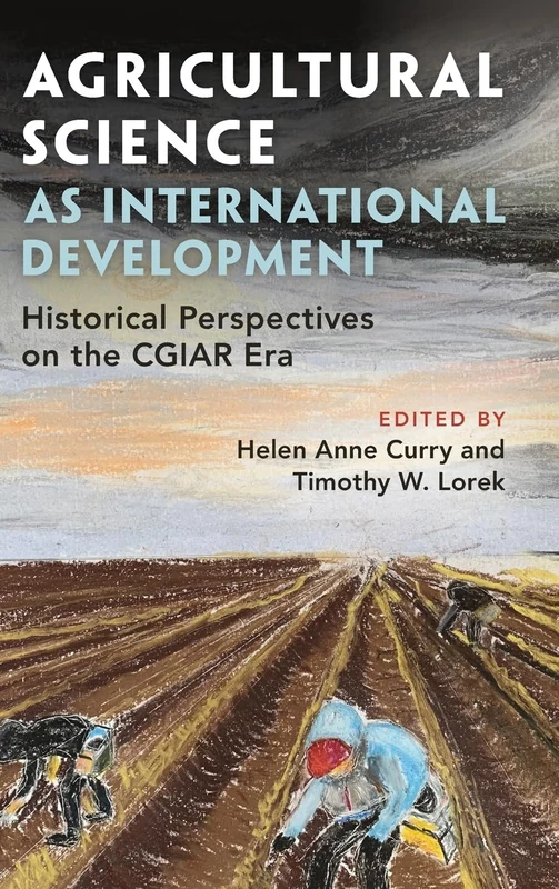 Agricultural Science as International Development: Historical Perspectives on the CGIAR Era - Image 1