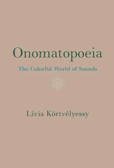 Onomatopoeia: The Colorful World of Sounds
