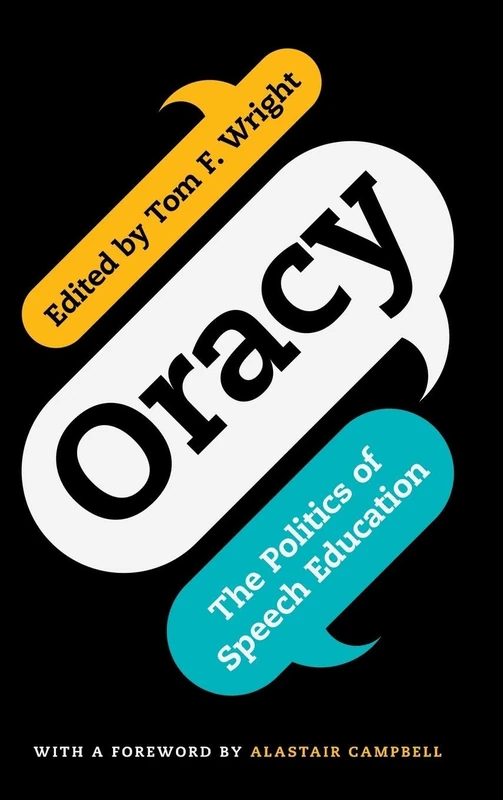 Oracy: The Politics of Speech Education