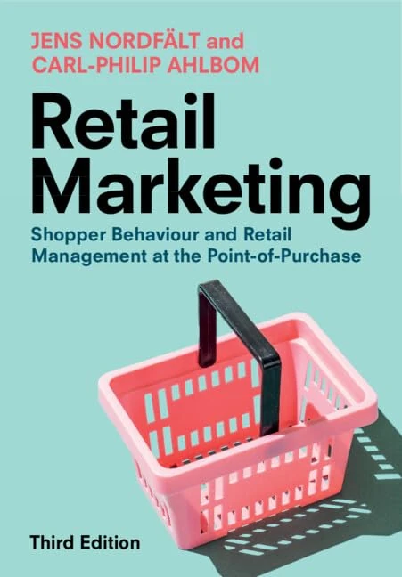 Retail Marketing: Shopper Behaviour and Retail Management at the Point-of-Purchase