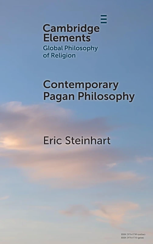 Contemporary Pagan Philosophy (Elements in Global Philosophy of Religion)