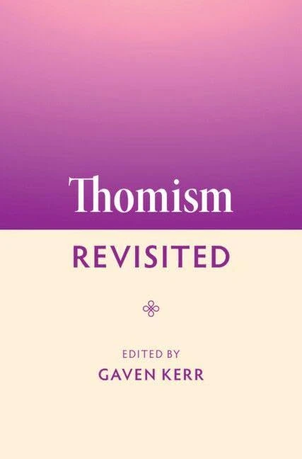 Thomism Revisited (Philosophical Movements Revisited)
