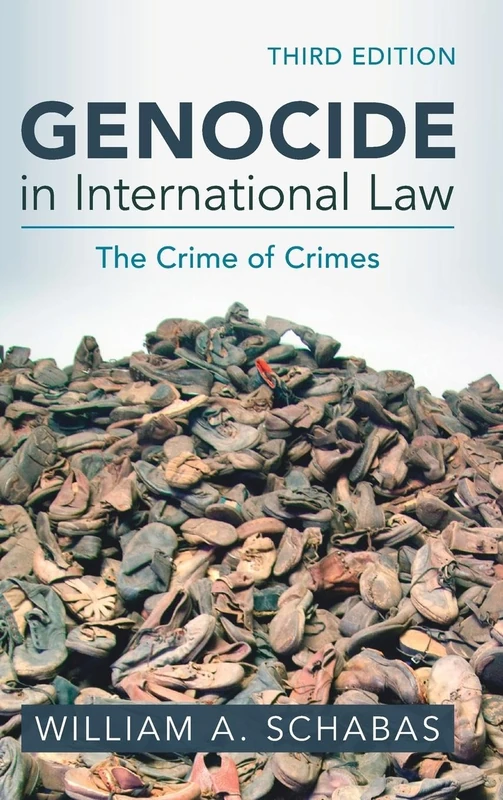 Genocide in International Law: The Crime of Crimes