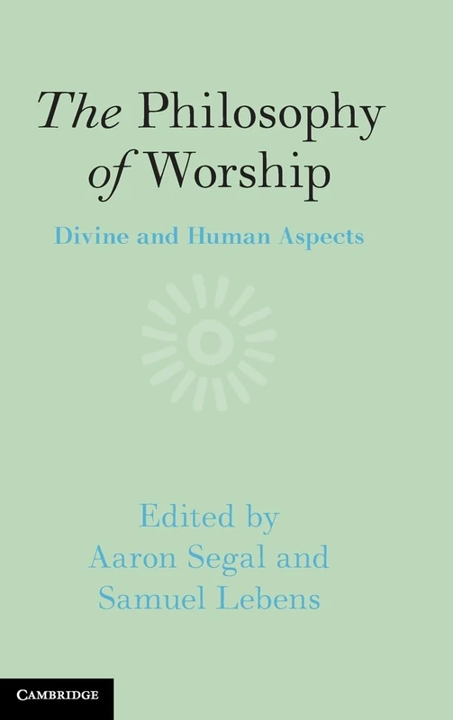 The Philosophy of Worship: Divine and Human Aspects
