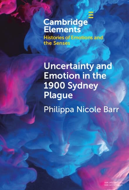 Uncertainty and Emotion in the 1900 Sydney Plague (Elements in Histories of Emotions and the Senses) - Image 1