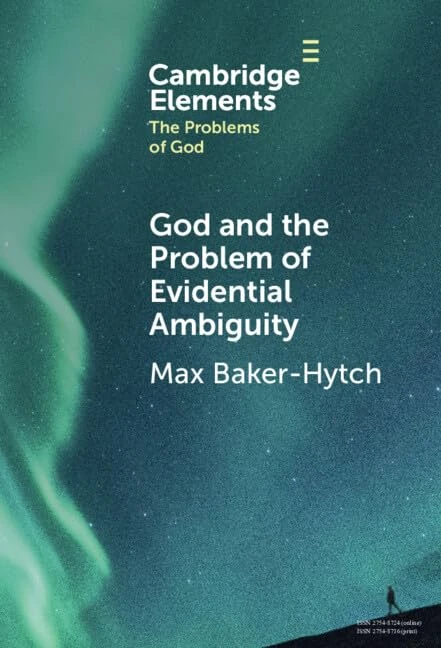 God and the Problem of Evidential Ambiguity (Elements in the Problems of God)