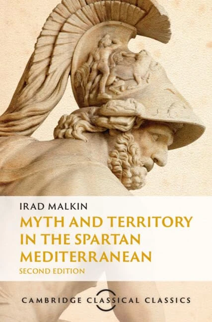 Myth and Territory in the Spartan Mediterranean (Cambridge Classical Classics)