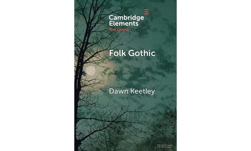 Folk Gothic (Elements in the Gothic)