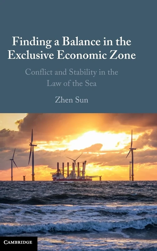Finding a Balance in the Exclusive Economic Zone: Conflict and Stability in the Law of the Sea
