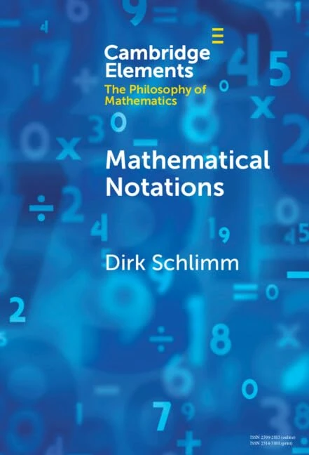 Mathematical Notations (Elements in the Philosophy of Mathematics) - Image 1