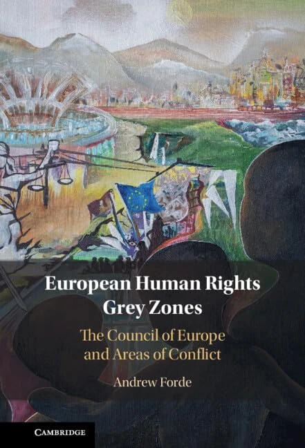 European Human Rights Grey Zones: The Council of Europe and Areas of Conflict - Image 1