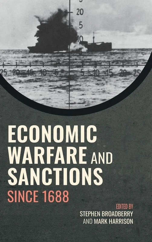 Economic Warfare and Sanctions Since 1688