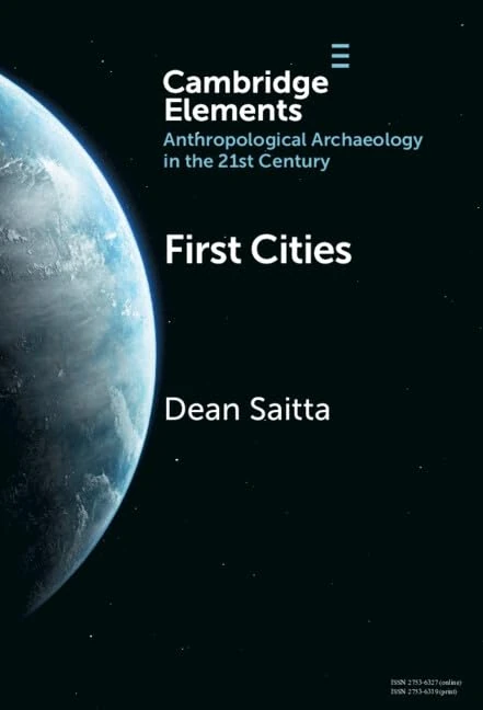 First Cities: Planning Lessons for the 21st Century (Elements in Anthropological Archaeology in the 21st Century)