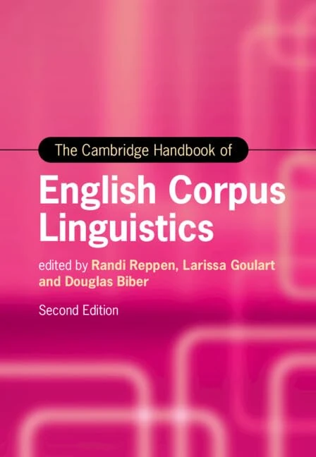 The Cambridge Handbook of English Corpus Linguistics (Cambridge Handbooks in Language and Linguistics)