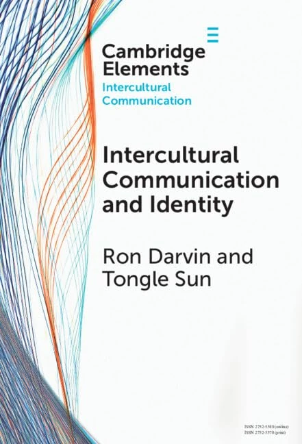 Intercultural Communication and Identity (Elements in Intercultural Communication)